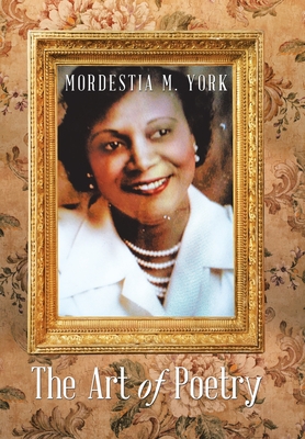The Art of Poetry - Mordestia M. York