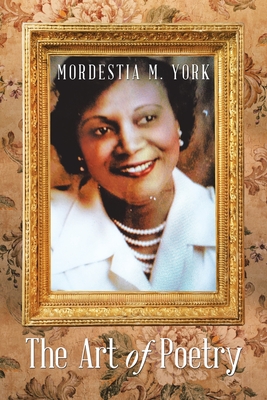 The Art of Poetry - Mordestia M. York