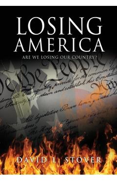 Poza produsului Losing America - David L. Stover