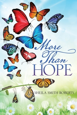 Coperta cărții 'More Than Hope - Sheila Smith Roberts'