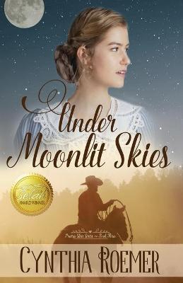 Under Moonlit Skies - Cynthia Roemer