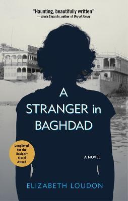 A Stranger in Baghdad - Elizabeth Loudon