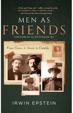 Coperta cărții 'Men As Friends: From Cicero to Svevo to Cataldo - Irwin Epstein'