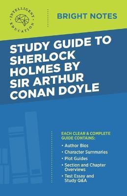 Study Guide to Sherlock Holmes by Sir Arthur Conan Doyle - Intelligent Education