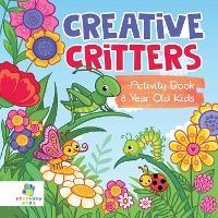 Creative Critters Activity Book 8 Year Old Kids - Educando Kids