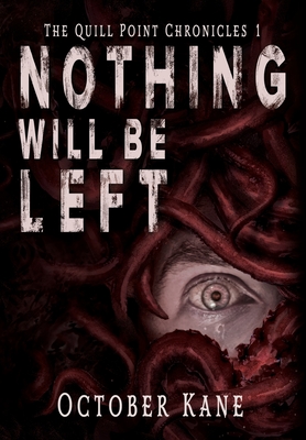 Nothing Will Be Left - October Kane