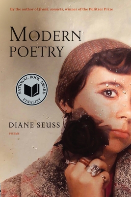 Modern Poetry: Poems - Diane Seuss