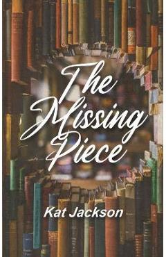 Poza produsului The Missing Piece - Kat Jackson