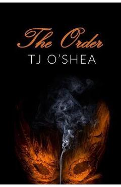The Order - Tj O'shea 
