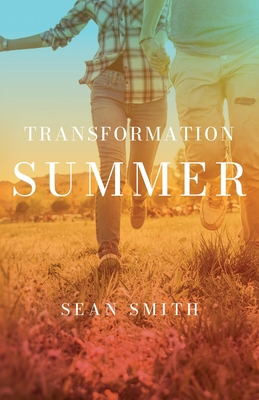 Transformation Summer - Sean Smith