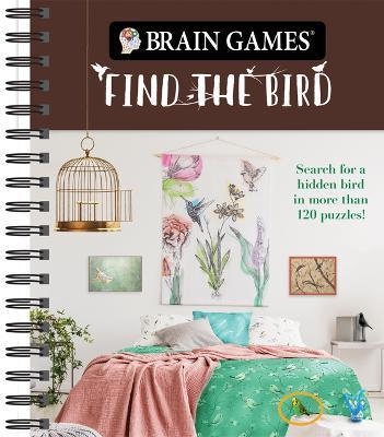 Brain Games - Find the Bird: Search for a Hidden Bird in More Than 120 Puzzles! - Publications International Ltd