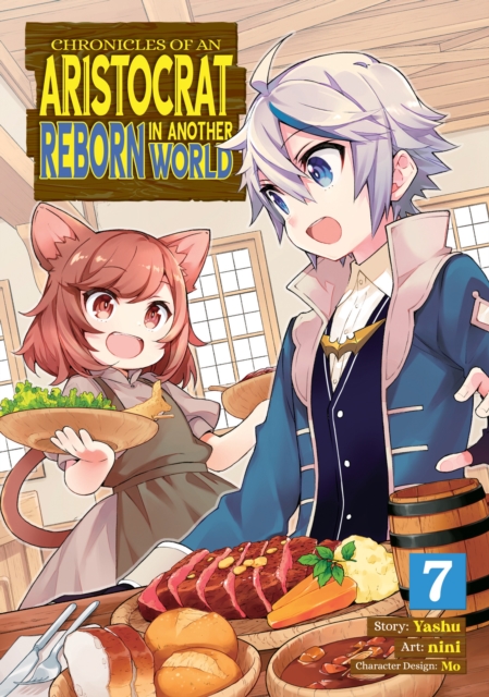Chronicles of an Aristocrat Reborn in Another World (Manga) Vol. 7 - Yashu