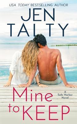 Mine to Keep - Jen Talty