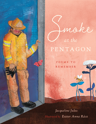 Smoke at the Pentagon: Poems to Remember - Jacqueline Jules