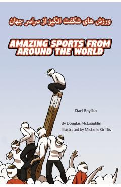 Amazing Sports from Around the World (Dari-English):  - Douglas Mclaughlin