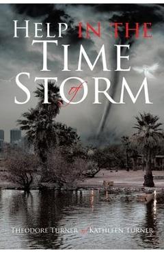 Poza produsului Help in the Time of Storm - Theodore Turner