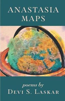 Anastasia Maps - Devi Laskar