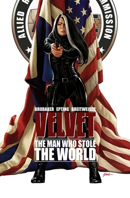 Velvet, Volume 3: The Man Who Stole the World - Ed Brubaker