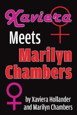 Xaviera Meets Marilyn Chambers - Xaviera Hollander