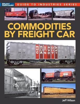Commodities by Freight Car - Jeff Wilson