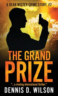 The Grand Prize - Dennis D. Wilson