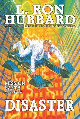 Disaster: Mission Earth Volume 8 - L. Ron Hubbard