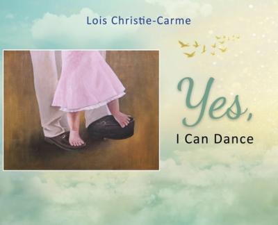 Yes, I Can Dance - Lois Christie-carme