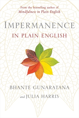 Impermanence in Plain English - Bhante Henepola Gunaratana
