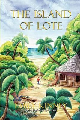 The Island of Lote - Emily Kinney