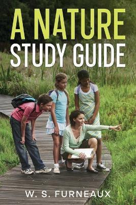 A Nature Study Guide - W. S. Furneaux