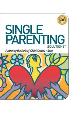 Coperta cărții 'Single Parenting Solutions: Reducing the Risk of Child Sexual Abuse - Angela Williams'