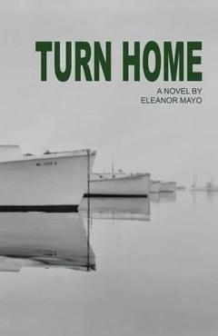 Coperta cărții 'Turn Home - Eleanor R. Mayo'