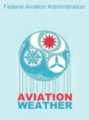Aviation Weather (FAA Handbooks) - Federal Aviation Administration