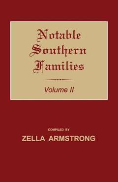 Coperta cărții 'Notable Southern Families. Volume II - Zella Armstrong'