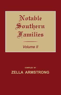 Coperta cărții 'Notable Southern Families. Volume II - Zella Armstrong'
