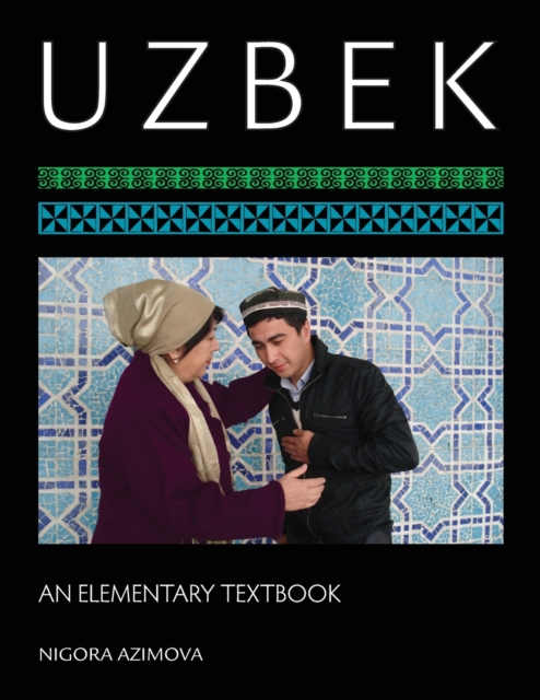 Uzbek: An Elementary Textbook [With CDROM] - Nigora Azimova