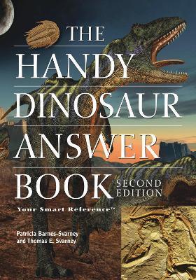 The Handy Dinosaur Answer Book - Patricia Barnes-svarney