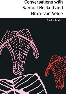 Conversations with Samuel Beckett and Bram Van Velde - Charles Juliet