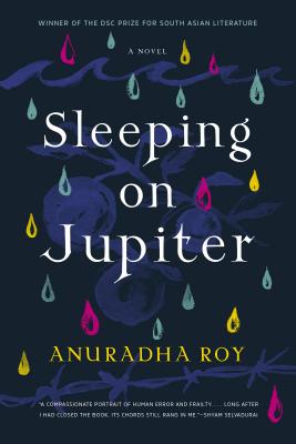 Sleeping on Jupiter - Anuradha Roy