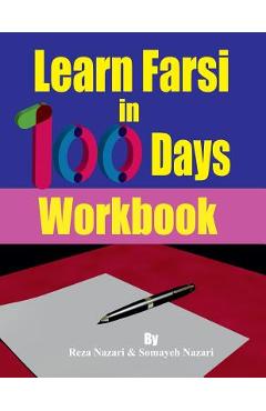 Poza produsului Learn Farsi in 100 Days: Workbook - Somayeh Nazari