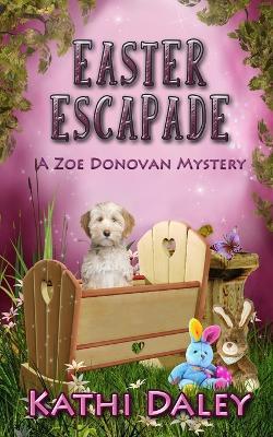 Easter Escapade - Kathi Daley