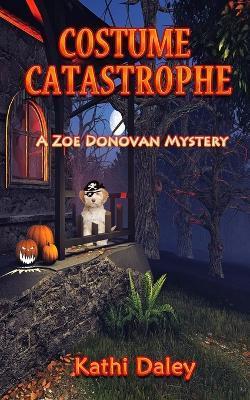 Costume Catastrophe - Kathi Daley