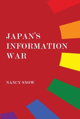 Coperta cărții 'Japan's Information War - Nancy Snow'