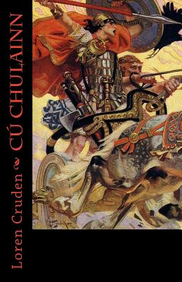 Cu Chulainn - Loren Cruden