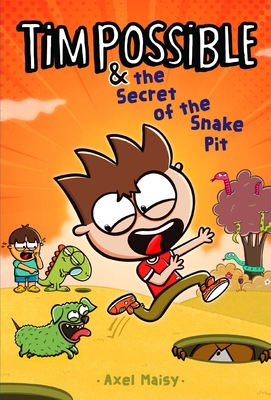 Tim Possible & the Secret of the Snake Pit - Axel Maisy