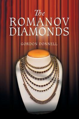 The Romanov Diamonds - Gordon Donnell