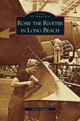 Rosie the Riveter in Long Beach - Gerrie Schipske