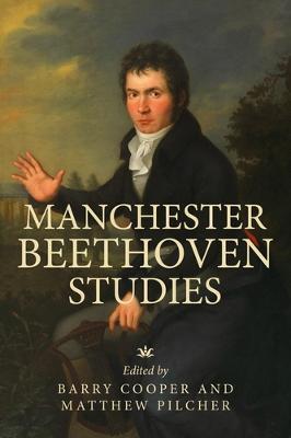 Manchester Beethoven Studies - Barry Cooper