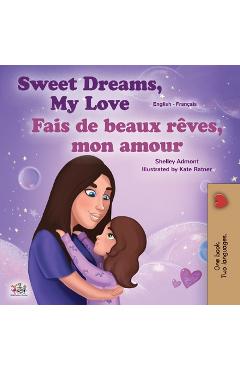 Coperta cărții 'Sweet Dreams, My Love (English French Bilingual Book for Kids) - Shelley Admont'