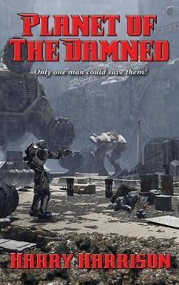 Coperta cărții 'Planet of The Damned - Harry Harrison'